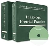 Illinois Pretrial Practice, Duncan-Brice, Jennifer and Kelly, Timothy W., 1580120776