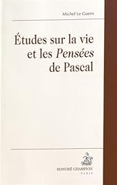 Études sur la vie et les "Pensées" de Pascal