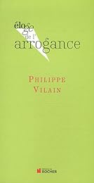 Éloge de l'arrogance