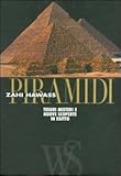 Image de Piramidi. Tesori, misteri e nuove scoperte in Egitto