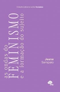 Livro AS ONDAS DO FEMINISMO E A FORMAÇÃO DO SUJEITO