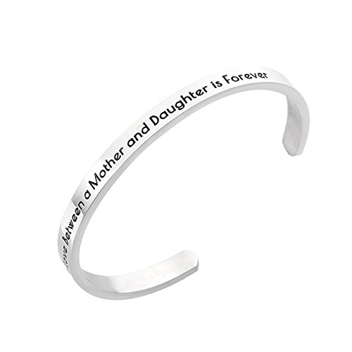 Stpower Mothers Jewelry Engraved Words Stainless Steel Cuff Bracelet Perfect Gift for Mom (The Love Between a Mother and Daughter is Forever)