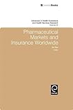 Image de Pharmaceutical Markets and Insurance Worldwide (Advances in Health Economics and Health Services Research)