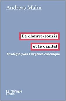 Couverture du livre de La Chauve-Souris et le Capital - Stratégie pour l'urgence chronique