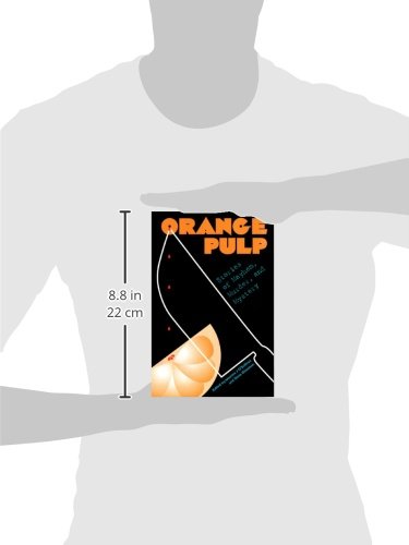 Orange Pulp: Stories of Mayhem, Murder, and Mystery