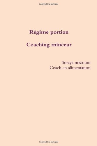 Le rŽgime portion (French Edition) by soraya missoum