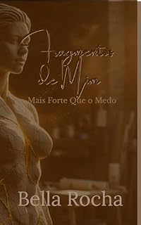 Livro Fragmentos de mim: Mais Forte Que o Medo