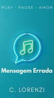 Livro Mensagem Errada (Play - Pause - Amor Livro 2)