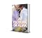 Livro A ESCOLHA DA ALMA: O Caminho para um Relacionamento Verdadeiro