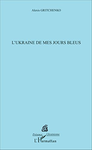 L' Ukraine de mes jours bleus