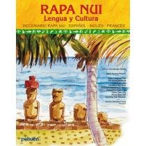 Diccionario Ilustrado Rapa Nui: Castellano, Inglés, Francés (Rapa Nui Lengua y Cultura) (Spanish, English and French Edition)