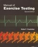 Manual of Exercise Testing, Froelicher, Victor F., 0815133464