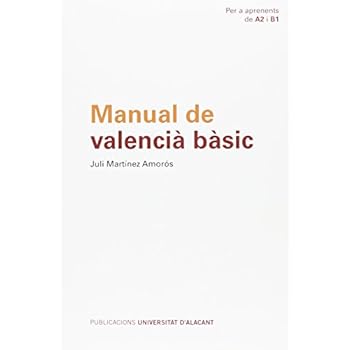 Manual De Valencià Bàsic (Textos docentes)