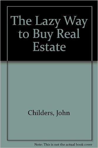 Amazon Com The Lazy Way To Buy Real Estate 9780910019330 Childers John Books