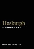 Hesburgh: A Biography