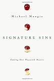 Signature Sins: Taming Our Wayward Hearts