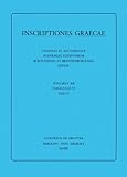 Inscriptiones Graecae : Consilio et Auctoritate Academiae Scientiarium Berolinensis et Brandenburgensis Editae, , 3110177188
