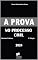 Livro A PROVA NO PROCESSO CIVIL : Direito Probatório