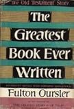 The Greatest Book Ever Written, the Old Testament