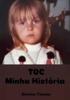 Livro TOC : Minha História