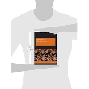 Economics of Criminal Law (Economic Approaches to Law)
