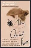 The Quiet Room: A Journey Out of the Torment of Madness, Lori Schiller, Amanda Bennett, 0446671339