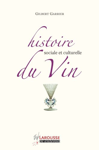 Histoire sociale et culturelle du vin