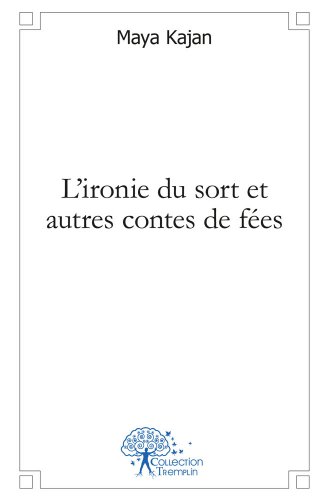 L' ironie du sort et autres contes de fées