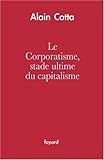 Le corporatisme, stade ultime du capitalisme by