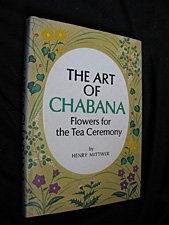 Art of Chabana: Flowers for the Tea Ceremony