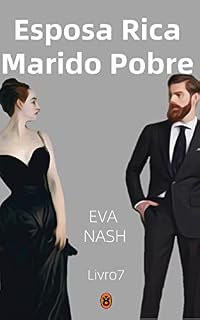 Livro Esposa Rica Marido Pobre: Um Romance Bilionário, Livro 7