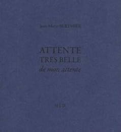 Attente très belle de mon attente