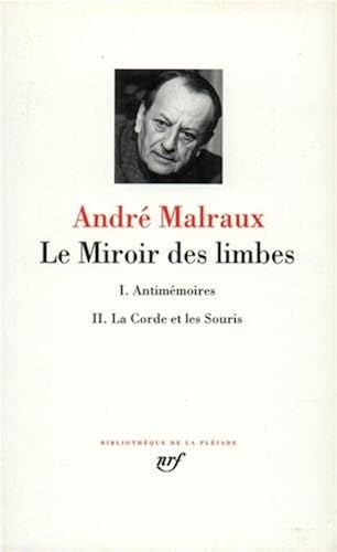 Download Le Miroir des limbes - Antimémoires - La Corde et les souris PDF