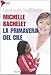 Michelle Bachelet. La primavera del Cile (Continente desaparecido)