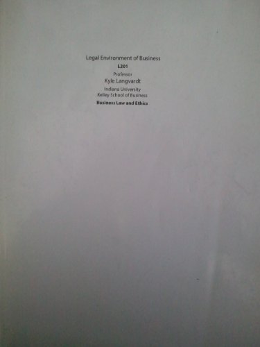 Legal Environment of Business, L201, Indiana University Kelley School of Business, Business Law and Ethics