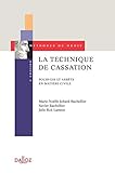 La technique de cassation. Pourvois et arrêts en matière civile - 8e éd. (Méthodes du droit) by 