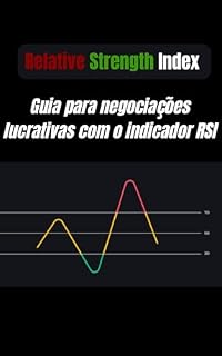 Livro Relative Strength Index : Guia para negociações lucrativas com o indicador RSI