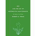 Zen and the Art of Motorcycle Maintenance: An Inquiry into Values