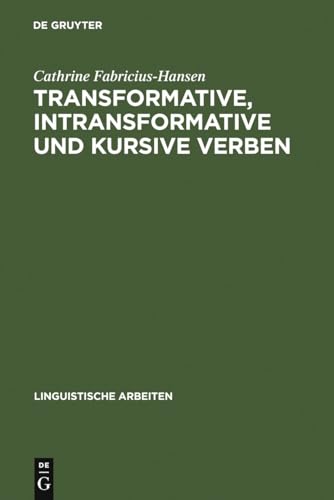 Transformative, Intransformative Und Kursive Verben