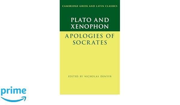 Plato The Apology Of Socrates And Xenophon The Apology Of - 