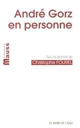 André Gorz, en personne