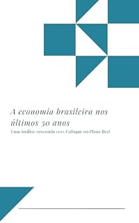 Livro A Economia Brasileira nos Últimos 30 Anos