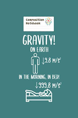 Composition Notebook: engineer phyisicist physics student humor gift - 50 sheets, 100 pages - 6 x 9 inches