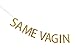 Same Vagina Forever Banner Gold Glitter Banner for Funny Party Bachelor Banner,Bachelorette Banner santonila Banner