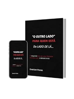Livro "O OUTRO LADO" Para quem está do lado de lá. (TRILOGIA)