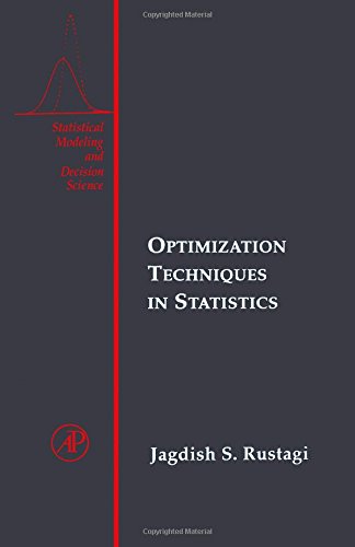 Optimization Techniques in Statistics (Statistical Modeling and Decision Science)