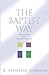 The Baptist Way: Distinctives of a Baptist Church