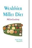 Wealthier Millet Diet