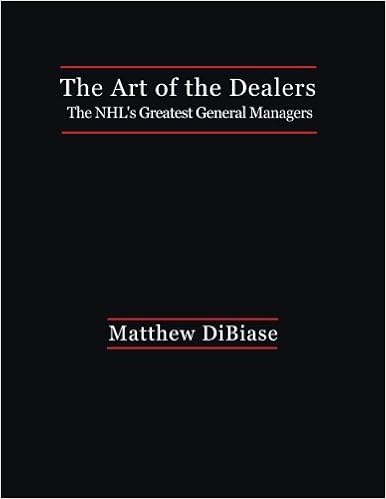 The Art of the Dealers:: The NHL's Greatest General Managers The Art of the Dealers:: The NHL's Greatest General Managers