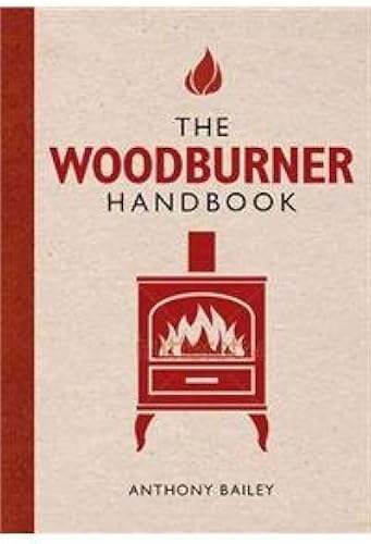 Download The Woodburner Handbook: A Practical Guide to Getting the Best from Your Stove PDF